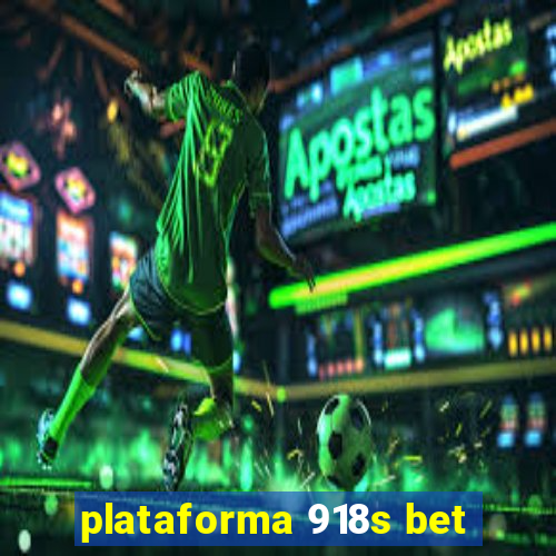 plataforma 918s bet